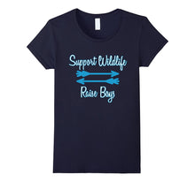 Support Wildlife Raise Boys Funny T Shirt Tee Humor Mother's