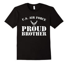 Pride Military - Proud U.S Air Force Brother Soldier T-Shirt
