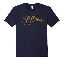 15th Birthday TShirt Gift Milestone Fifteen