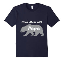 Mens Unique and Funny Don't Mess With Papa TShirt