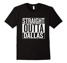 Straight Outta Dallas T-Shirt