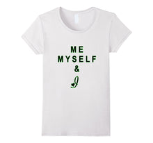 Me Myself and I Love T Shirt