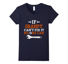 If Grampy Can't Fix It No-One Can T-Shirt