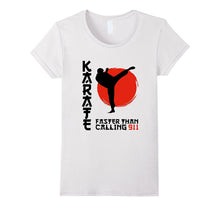 Karate Faster Than Calling 911 T-Shirt