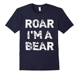 "Roar I'm a Bear" Funny Halloween T-Shirt