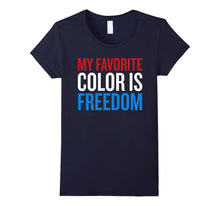 My Favorite Color Is Freedom T-Shirt Red White and Blue