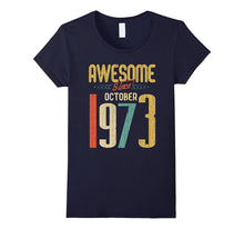 Awesome Since October 1973 T-Shirt Funny 44th Birthday Tee