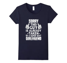 Funny Boyfriend Quotes Gift Taken by Sexy Girlfriend T-Shirt