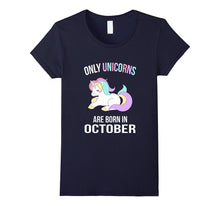 Funny Unicorn Themed October Birthday T-Shirt Girls Women