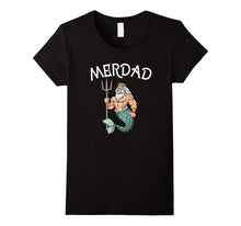 Merdad TShirt Father of a Mermaid Birthday TShirt