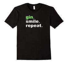 Funny Gin Is My Thing Shirt - Gin Smile Repeat