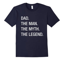 Mens Dad the Man the Myth the Legend T Shirt Father's Day Gift