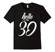 Birthday Gift: Hello 30 Years Old T-Shirt