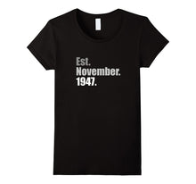 Est November 1947 T-Shirt 70th Birthday Gifts