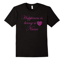 Happiness Is Being a Nana T-Shirt