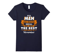 November Birthday T-Shirt Gift for Men All Men Are Created