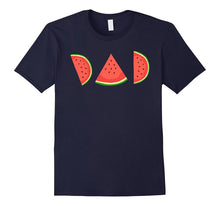 Funny Watermelon  T-Shirt Gift for Dads Who Love Fruit