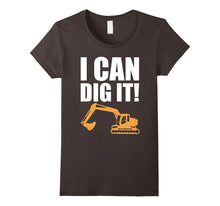 I Can Dig It! Landscaping Backhoe Construction Gift T-Shirts