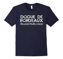 Dogue De Bordeaux Sarcastic Dog Lover Tshirt Gifts