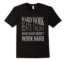 Hard Work Beats Talent T-Shirt for Men & Women