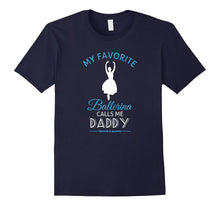 Ballet Daddy T Shirt Ballerina Dance Recital Tee
