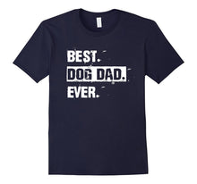 Mens Best Dog Dad Ever Daddy T-Shirt