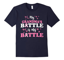 My Grandma's Battle Is My Battle - Breast Cancer Fight Tee