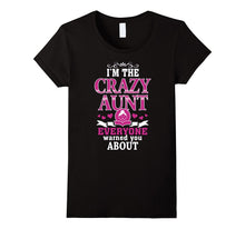 I'm the Crazy Aunt T-Shirts Funny Gifts for Aunties
