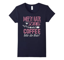 Nurse Shirt Messy Hair Scrubs Coffee Nurse Life Gift T-Shirt