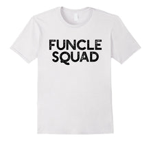 Funcle Squad - Funny Fun Uncle Sibling Saying T-Shirt