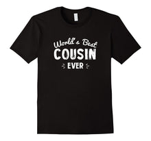 Cousin Ever Funny Tshirt