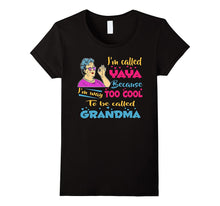 I'm Called Yaya Because I'm Way Too Cool T-Shirt Yaya Gift
