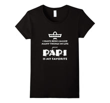 I've Been Called Many Things in Life but Papi Is My Favorite