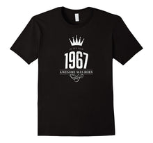 1967 - The Year Awesome Was Born 50th Birthday T-Shirt Gift
