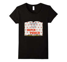 Reading Is My Superpower Funny Teacher T-Shirt