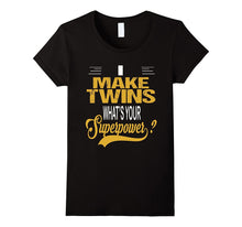 I MAKE TWINS - Superpower T-Shirt