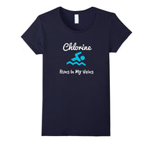 Chlorine Runs in My Veins - Fun Swimming Tshirt