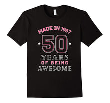 Made in 1967 Awesome Cute T-Shirt Funny 50th Birthday Gift