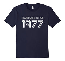 Awesome Since 1977 40 Years Old 40th Birthday Gift Ideas For