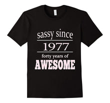 Birth Year tShirts 40 Years Old Birthday Sassy Since 1977
