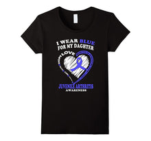 Juvenile Arthritis Shirt - I Wear Blue for My Daughter