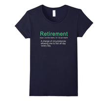 Retired Definition Can Fish All Day Funny Gift TShirt