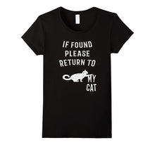 If Found Please Return to My Cat T-Shirt Funny