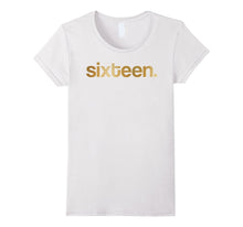 Girls Gold Sixteen Shirt Gold 16th Birthday Shirt