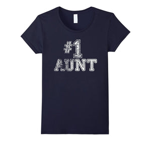 #1 Aunt T Shirt - Number One Mother's Day Gift Tee