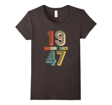 Awesome Since 1947 T-Shirt 70 Yrs Old Bday 70th Birthday Tee