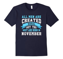 But Only the Best Are Born in November Shirt, Gift Tees
