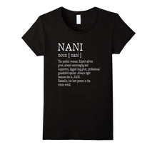 Nani Definition Grandma Mother Day Gifts Women T-Shirt