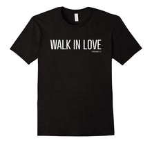 "Walk in Love" - Christian Scripture Bible Verse T-Shirt