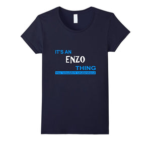 "It's an Enzo Thing, You Wouldn't Understand" T-Shirt